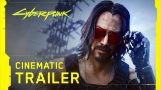 [E3 2019] Киану Ривз в новом трейлере Cyberpunk 2077, игра получила дату релиза